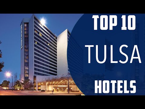 Top 10 Best Hotels to Visit in Tulsa, Oklahoma | USA - English