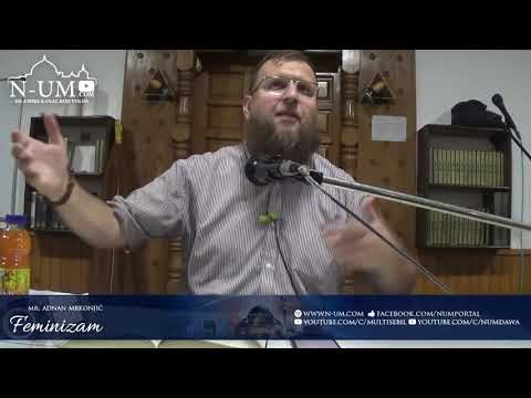 Feminizam - hfz. Adnan Mrkonjić ᴴᴰ┇N-UM