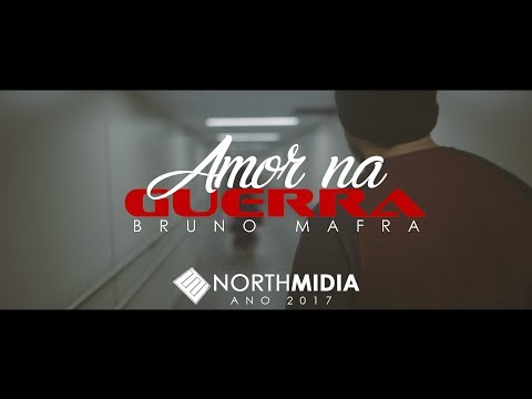 BRUNO MAFRA - AMOR NA GUERRA