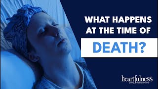 What happens at the times of death ?