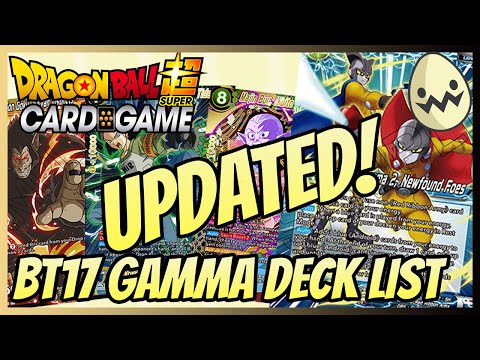 Dragon Ball Super Card Game: UPDATED! BT17 Gamma Deck List!