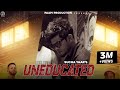 Uneducated Official Video Sucha Yaar Paapi Productions New Punjabi Song 2022