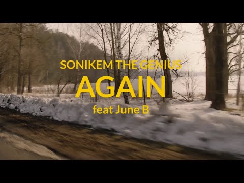 Sonikem The Genius - Again feat June B [Official Music Video] I Produced by Legion Beats
