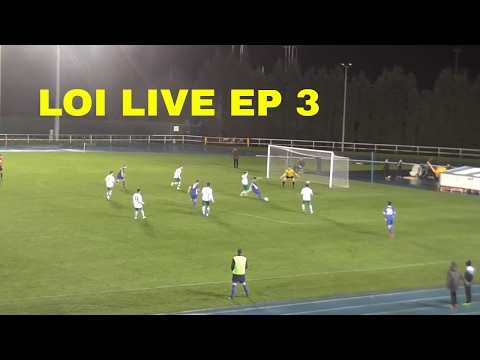 LEAGUE OF IRELAND LIVE 2017 EP 3 WATERFORD FC VS CABINTEELY FC