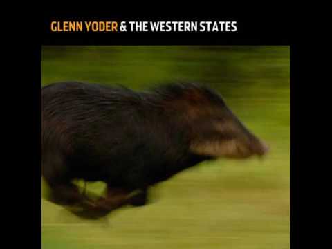 Glenn Yoder & the Western States  -  Not the Man for You