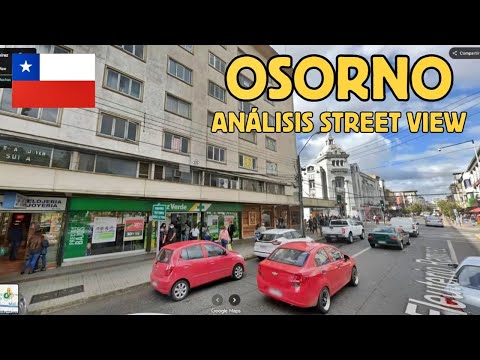 Analizando Street View OSORNO - Región de Los Lagos, CHILE