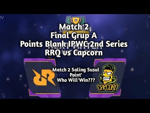 Match 2 Point Blank IPWC 2nd Series –RRQ vs Capcorn