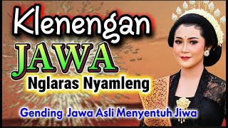 Download lagu KLENENGAN JAWA – Nglaras Nyamleng | Gending Jawa Asli Menyentuh Jiwa mp3