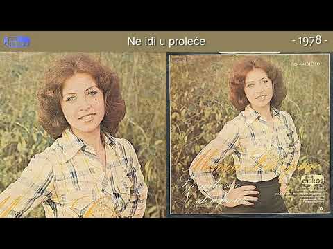 Marica Lacnjevac - Ne idi u prolece - (Audio 1978)