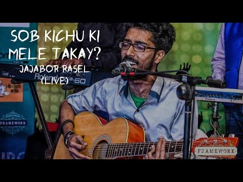 Sob Kichu Ki Mile Takay ? || Jajabor Rasel (Live) || Folk Cover - Jajabox ||