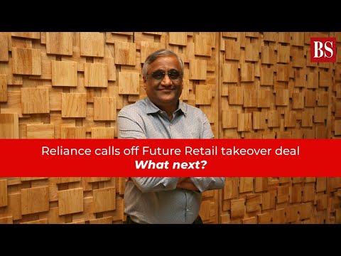 Reliance calls off Future Retail takeover deal: What next?