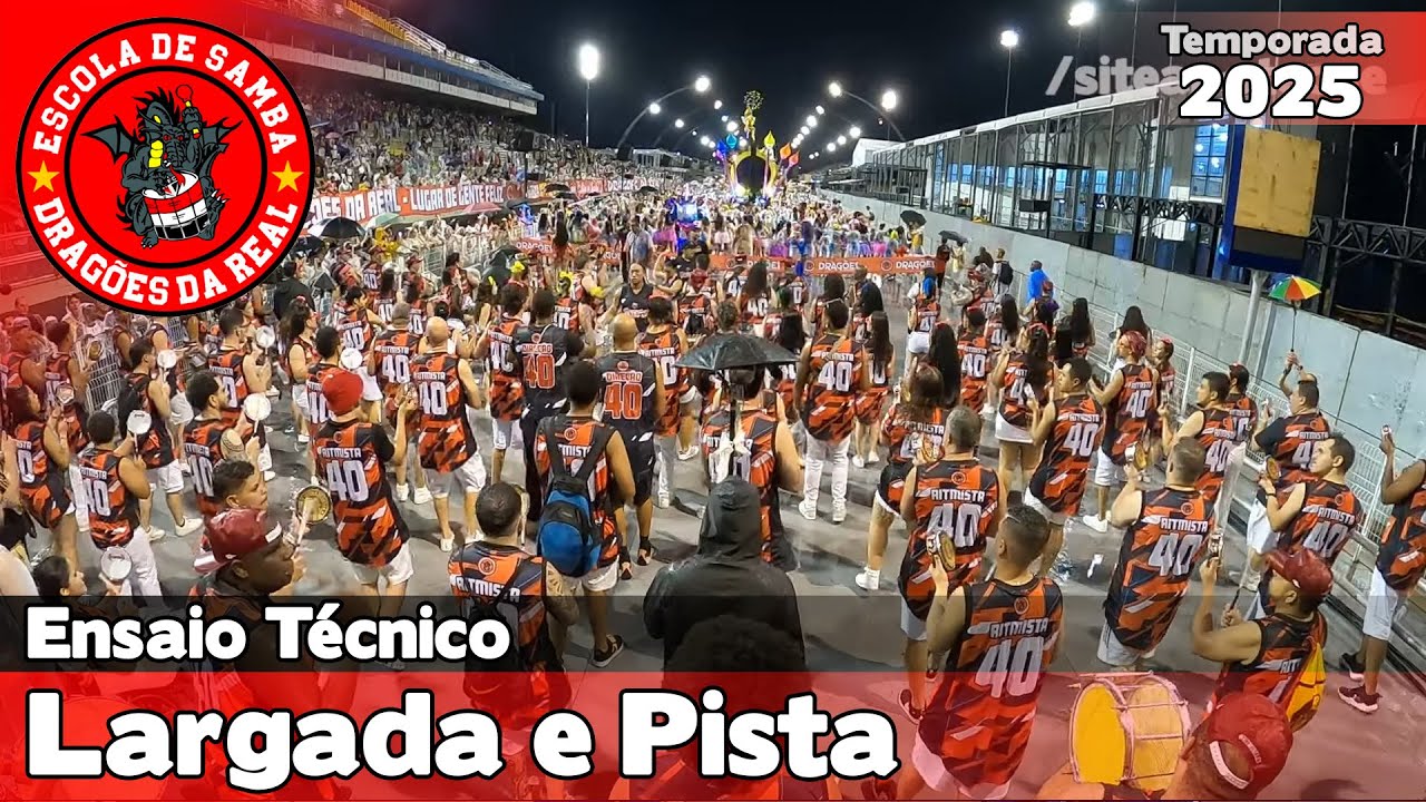 Dragões da Real 2025 | Largada e Pista - Ensaio Técnico |  Samba ao vivo #etsp25