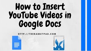 How to Insert YouTube Videos in Google Docs