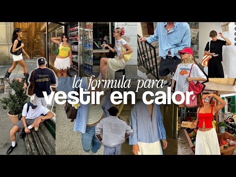 La FORMULA que NECESITAS para VESTIR CUANDO HACE CALOR