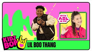 KIDZ BOP Kids - Lil Boo Thang (Official Video with ASL in PIP)