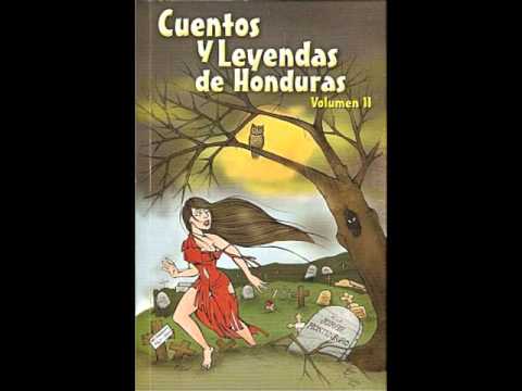 Tales and legends of Honduras by María la Loca, Jorge Montenegro