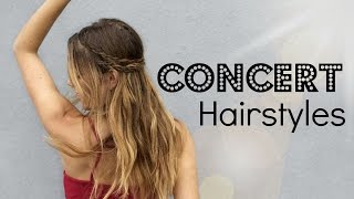 HOW TO: Messy Concert Hair + 2 Braided Up-do's