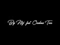 BIG MJ PAS TOUCHE Feat Oashna TESS