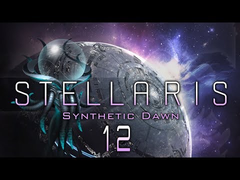 STELLARIS SYNTHETIC DAWN #12 GROWTH Stellaris Synthetic Dawn DLC - Let's Play / Gameplay
