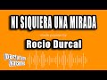 Rocio Durcal - Ni Siquiera Una Mirada (Versión Karaoke)