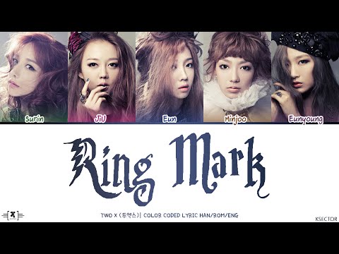 Two X (투엑스) – Ring mark (반지자국) Lyrics [Color Coded Han/Rom/Eng]
