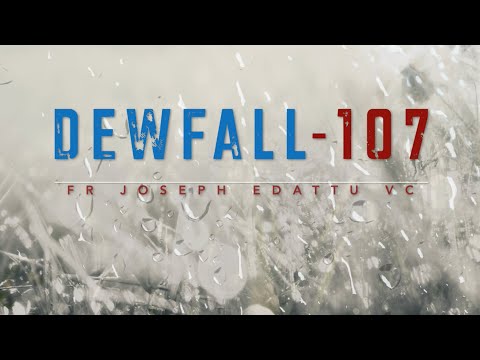 Dewfall 107 - How should I pray?