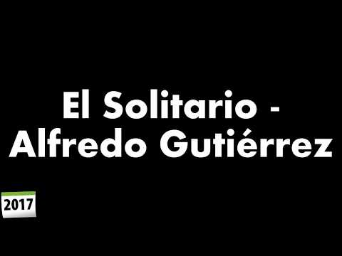 El Solitario - Alfredo Gutiérrez