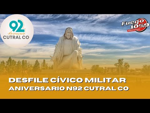Desfile Civico Militar 92° Aniversario Cutral Co