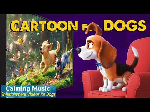 Dog Cartoon with Music: Relaxing Dog TV to Keep Your Dog Happy Home Alone – Calming Music for Dogs