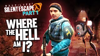 Lost and in Grave Danger!! - HALF-LIFE 2: SILENT ESCAPE - Part 1