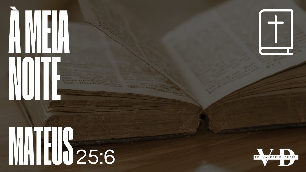 DEVOCIONAL DIÁRIO | 05.11.2024 | À MEIA NOITE | PR. VANDERLEI DUBIEL