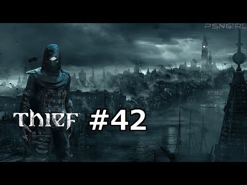 [P42] Thief Playthrough! With Commentary (PS4)