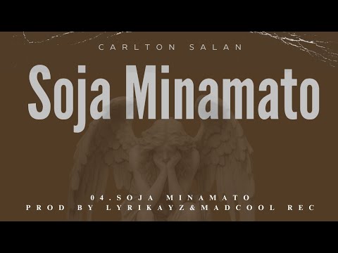 04.Carlton Salan - Soja minamato||Official Audio Soja minamato album.2024||.mp3