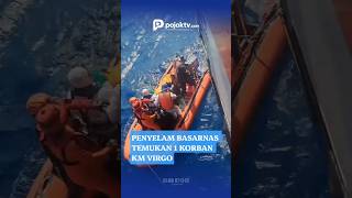 TIM PENYELAM BASARNAS TEMUKAN SATU KORBAN KM VIRGO TRANSPORT 8 DI DALAM KAPAL