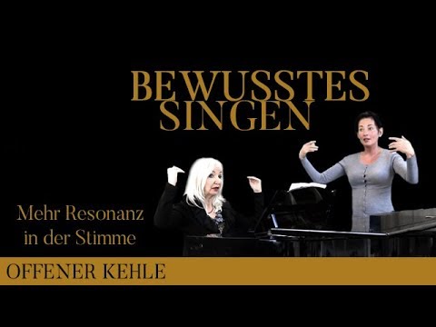 MIT OFFENER KEHLE SINGEN: Mehr Resonanz in der Stimme – aus der Reihe „BEWUSSTES SINGEN", Teil 26