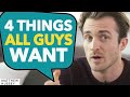 All Men WANT THESE 4 Things From Their DREAM WOMAN Matthew Hussey