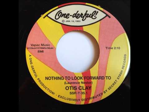 "Nothing To Look Forward To" - Otis Clay