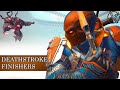 7 Deathstroke Slade Wilson Finishers Suicide Strikes Suicide Squad Kill The Justice League