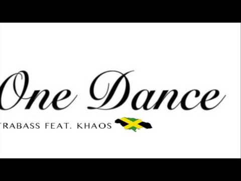 Trabass (ft. Khaos) - One Dance (Official Audio) (Remix)
