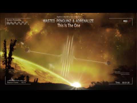 Wasted Penguinz & Adrenalize - This Is The One [HQ Edit]