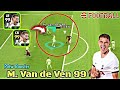 99 Rated M.Van de Ven Potw Booster | Speed 94🔥| eFootball 2024 Mobile