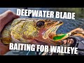 Deep Water Blade Bait Walleye