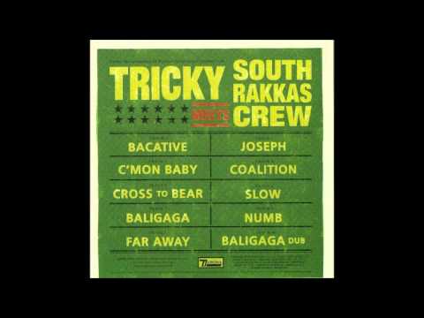 Tricky meets South Rakkas Crew - C'mon Baby