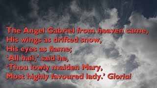 The Angel Gabriel From Heaven Came (Tune: Gabriel&#39;s Message - 4vv) [with lyrics for congregations]