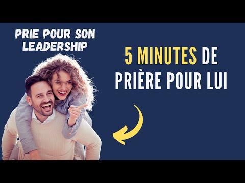 5 minutes de prière pour son mari (futur mari) - Prier pour son leadership