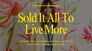 Selling It All To Live More