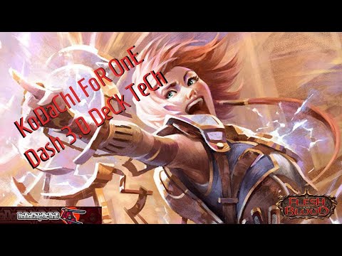 KoDaChI FoR OnE Presents: Flesh and Blood TCG -CC- Dash Deck Tech 3.0