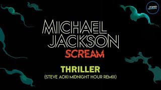 Michael Jackson - Thriller (Steve Aoki Midnight Hour Remix)