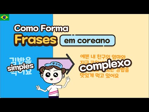 Como FORMAR frases em Coreano (complexas) : aprender coreano