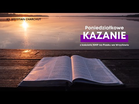 kazanie i uwielbienie 21.03.2022 r. - Ks. Krystian Charchut